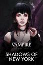 Vampire: The Masquerade - Shadows of New York Review